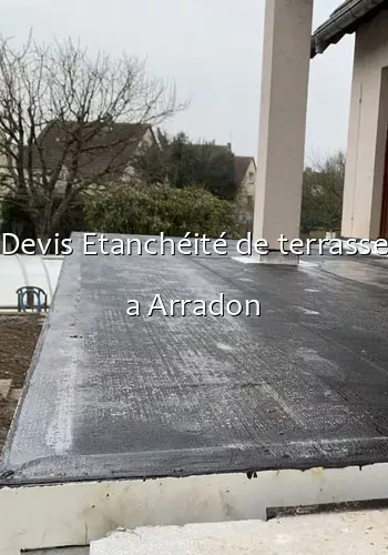 Devis Etanchéité de terrasse a Arradon