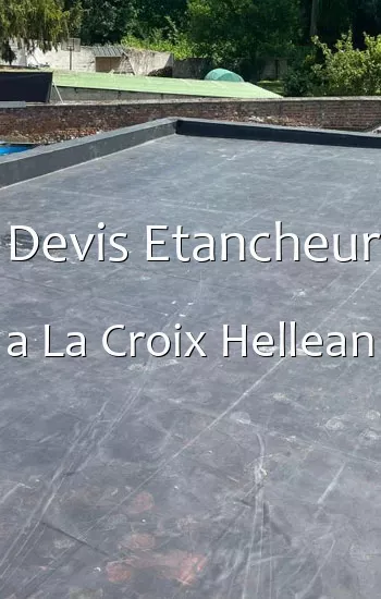 Devis Etancheur a La Croix Hellean