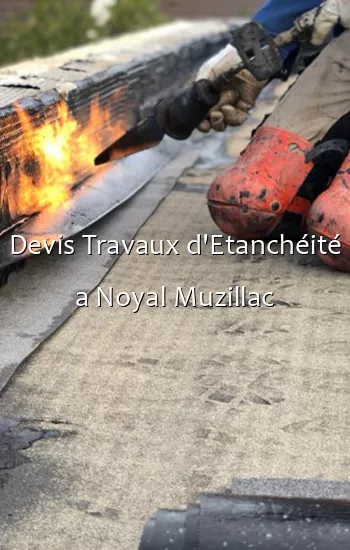 Devis Travaux d'Etanchéité a Noyal Muzillac