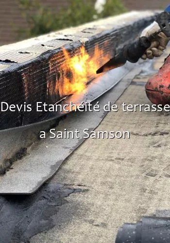 Devis Etanchéité de terrasse a Saint Samson