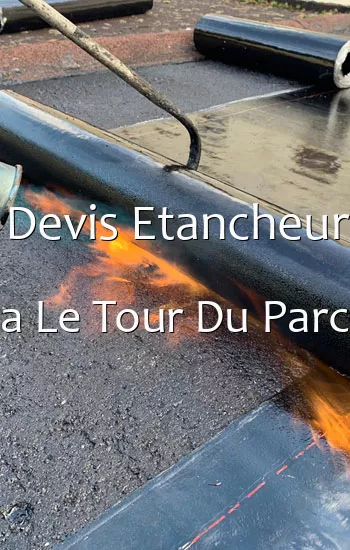 Devis Etancheur a Le Tour Du Parc